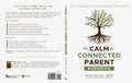 The Calm & Connected Parent Workbook: Your Companion for Putting Principles into Practice